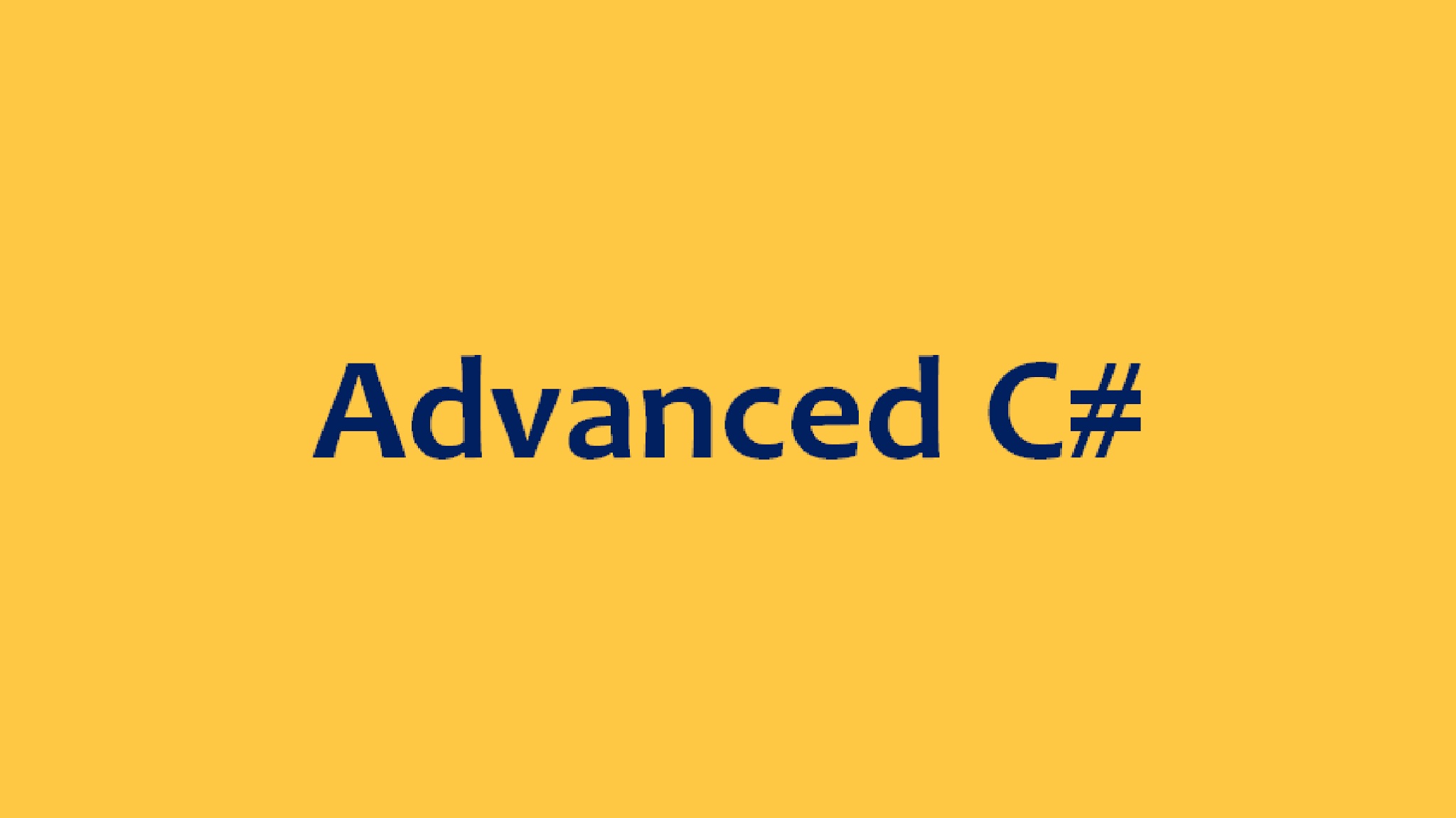 Advanced C# Programming Concepts