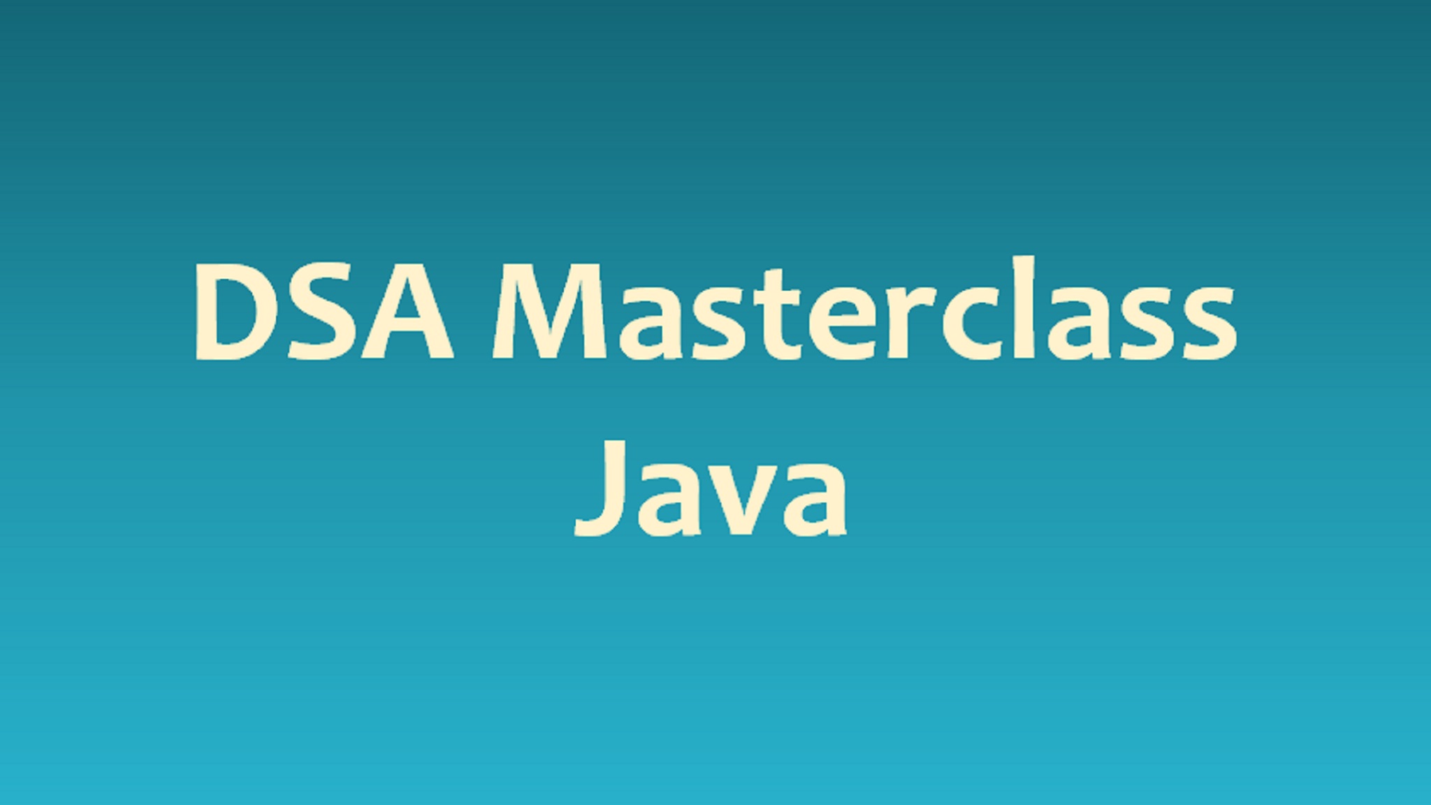 Data Structures and Algorithms ( DSA ) in Java Masterclass self paced course