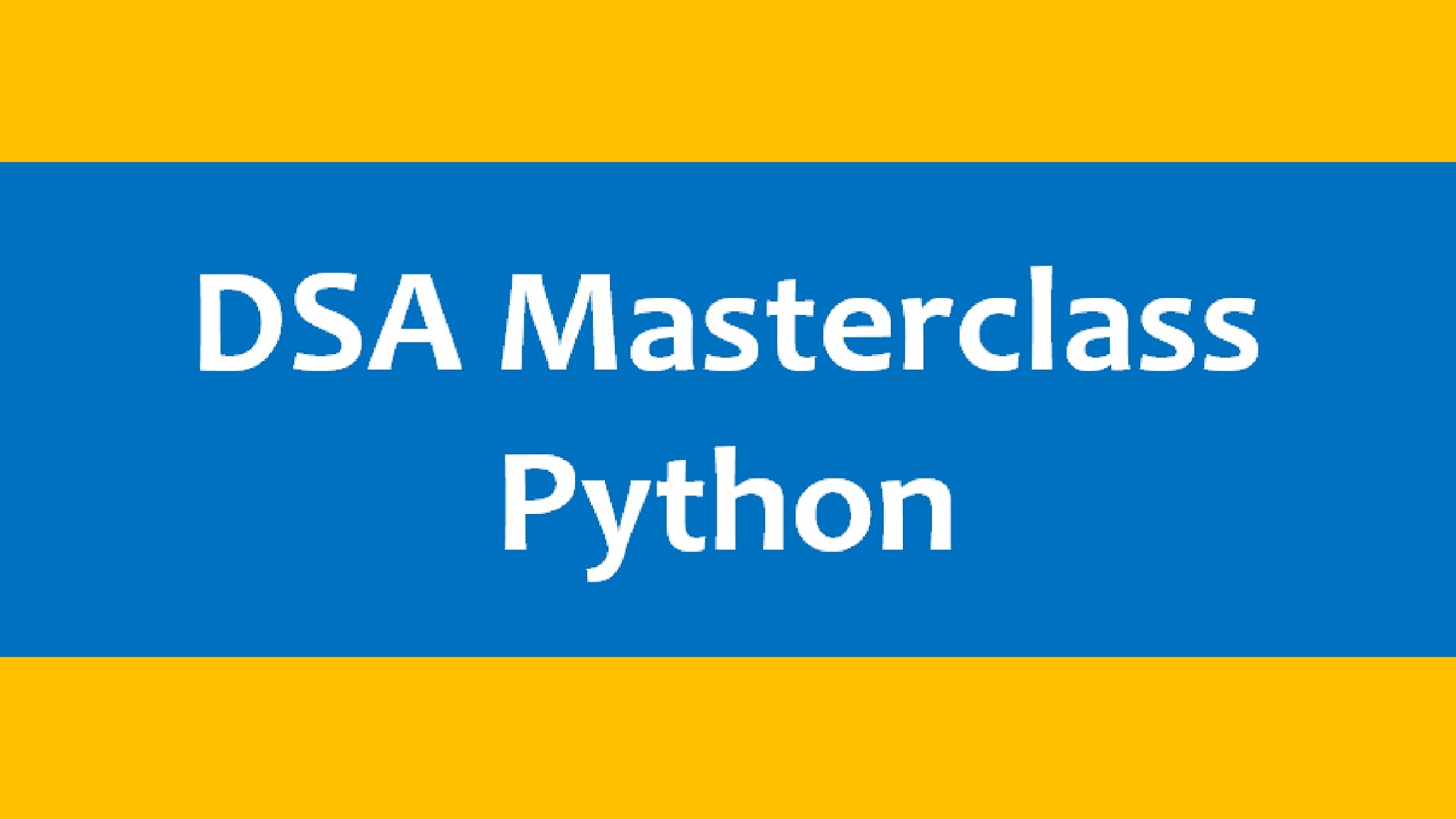 Data Structures and Algorithms ( DSA ) in Python Masterclass self paced course