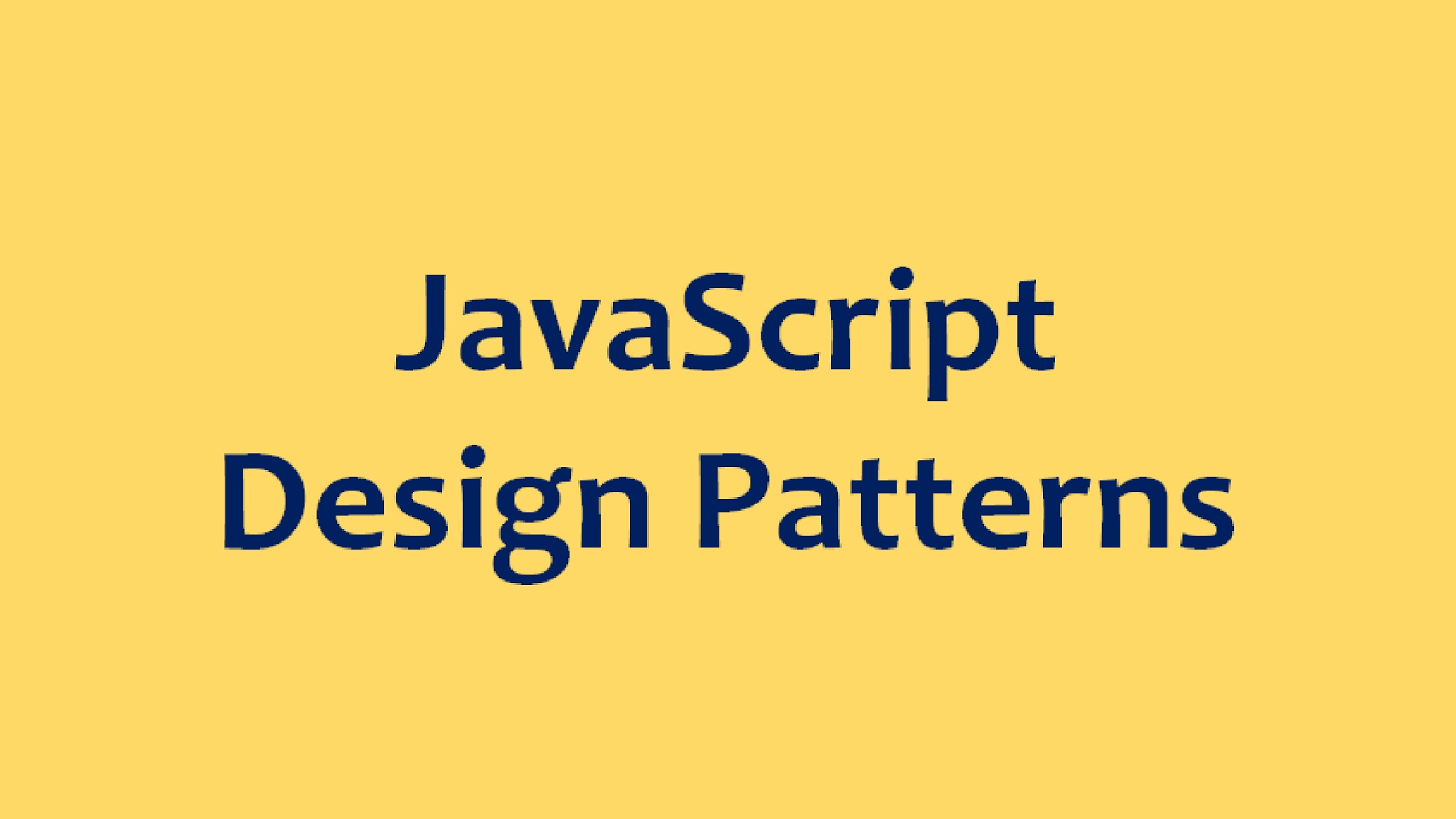 Design Patterns In JavaScript