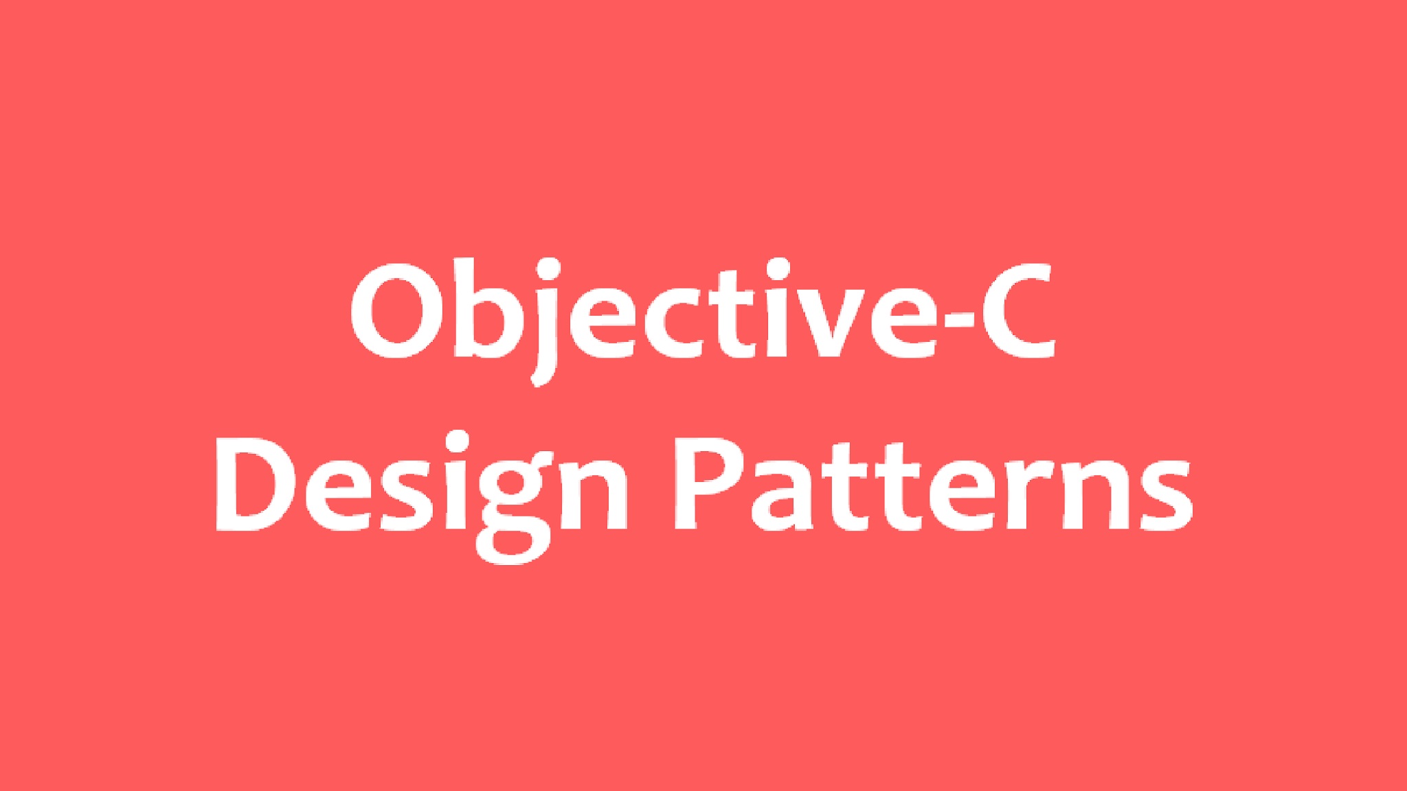 Design Patterns In Objective-C